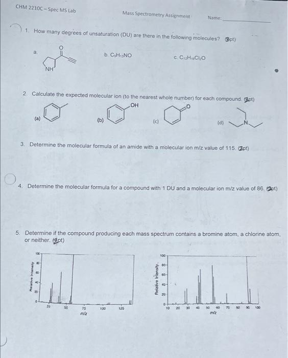Solved CHM 2210C Spec MS Lab Mass Spectrometry Assignment