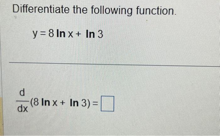 y 2x ln x 3 )  8