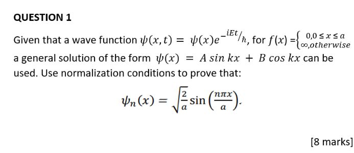 Solved a general solution of the form ψ(x)=Asinkx+Bcoskx can | Chegg.com