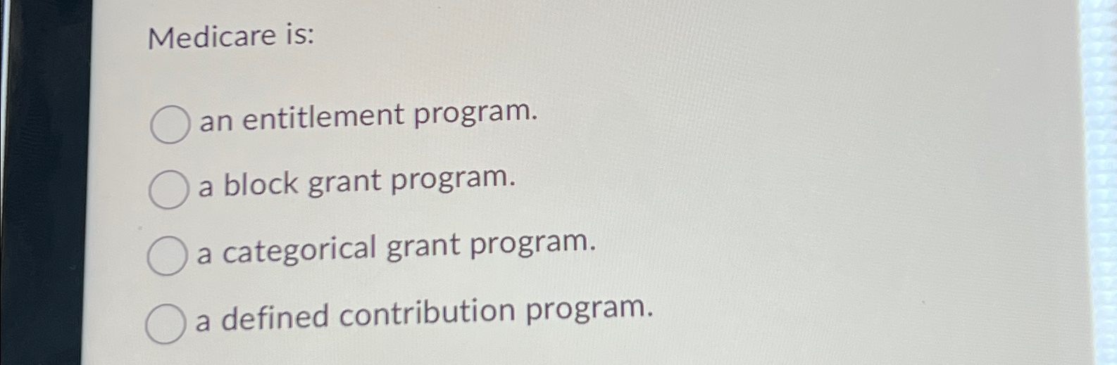Solved Medicare is:an entitlement program.a block grant | Chegg.com