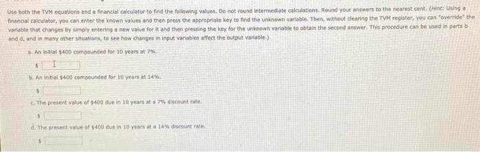 Solved Use both the TVM equations and a financial calculator | Chegg.com