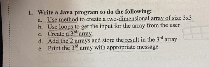 Solved 1. Write a Java program to do the following: a. Use | Chegg.com