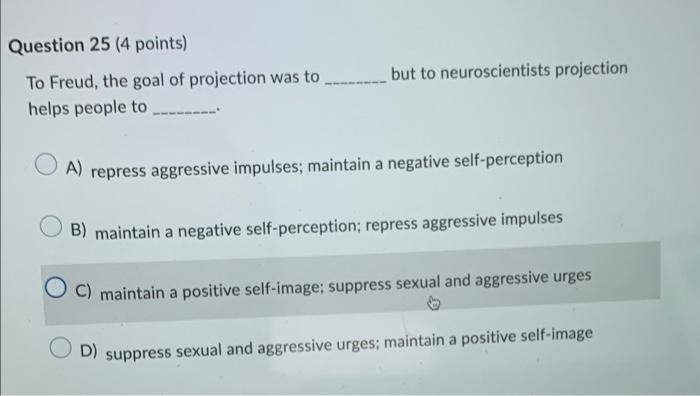 Solved Question 25 (4 points) To Freud, the goal of | Chegg.com