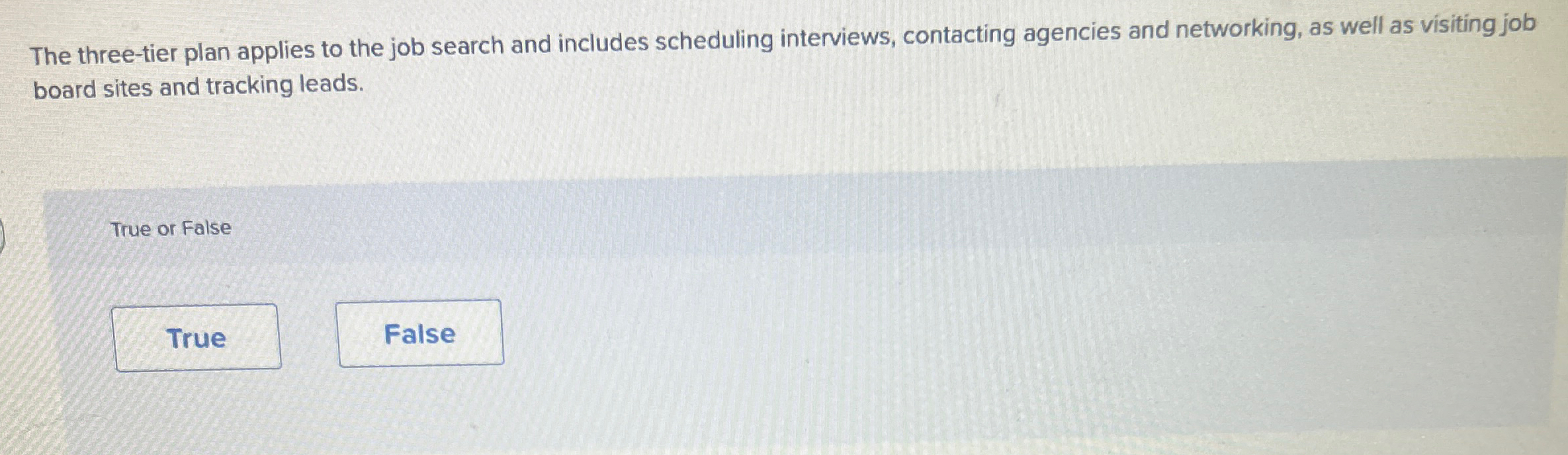 Solved The three-tier plan applies to the job search and | Chegg.com