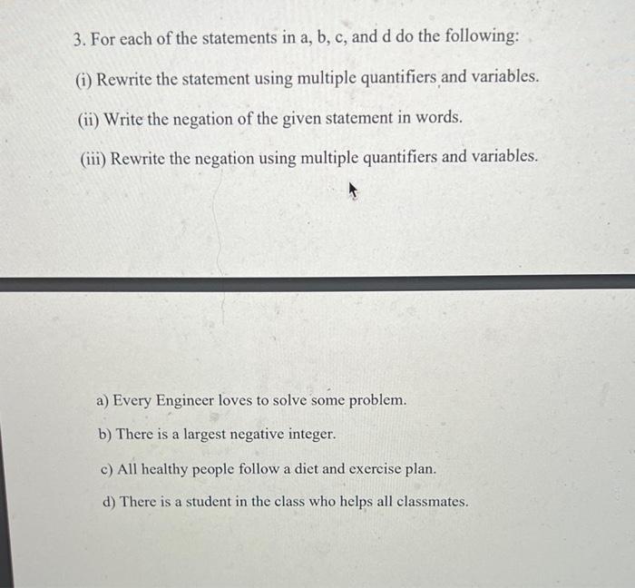 Solved 3 For Each Of The Statements In A B C And D Do The