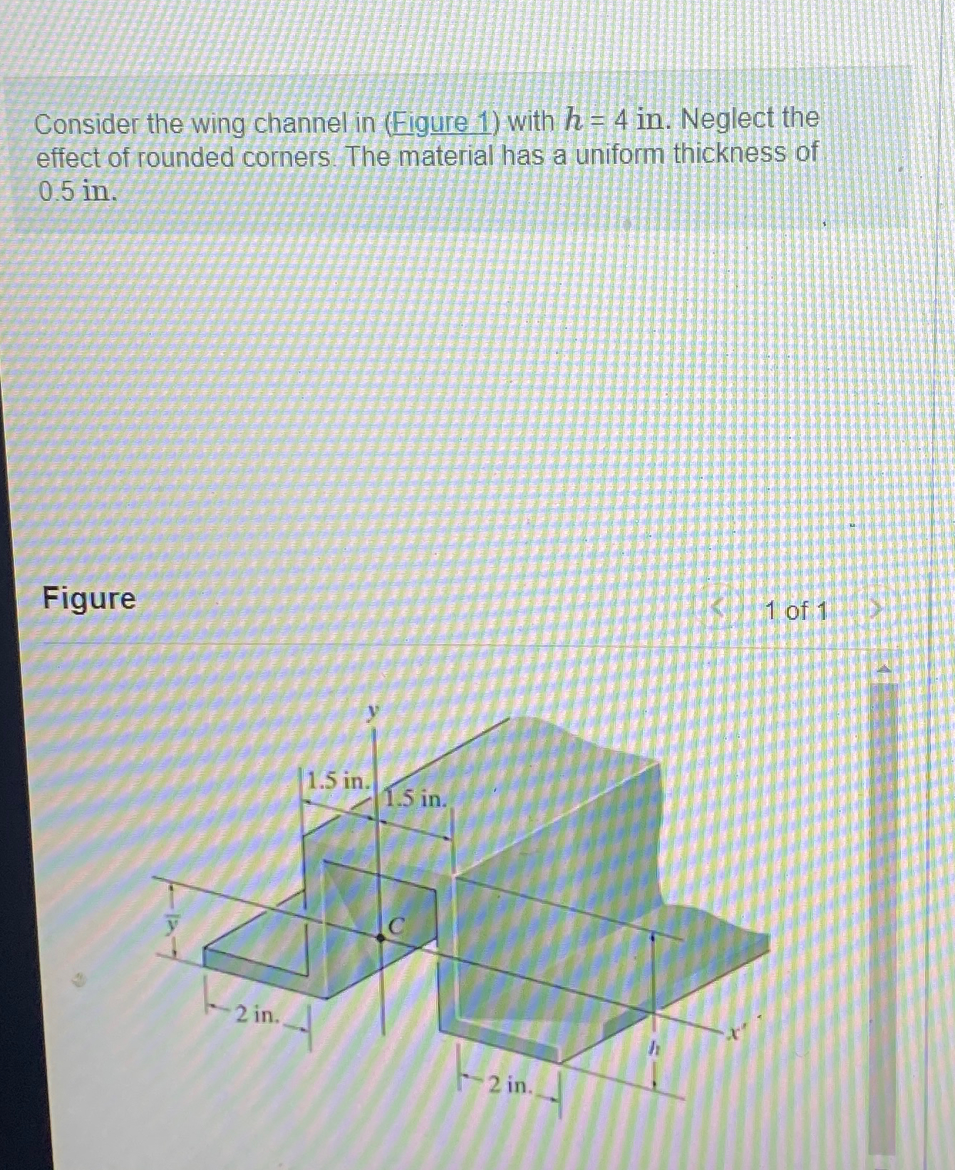 Consider the wing channel in (Figure 1) ﻿with h=4 | Chegg.com