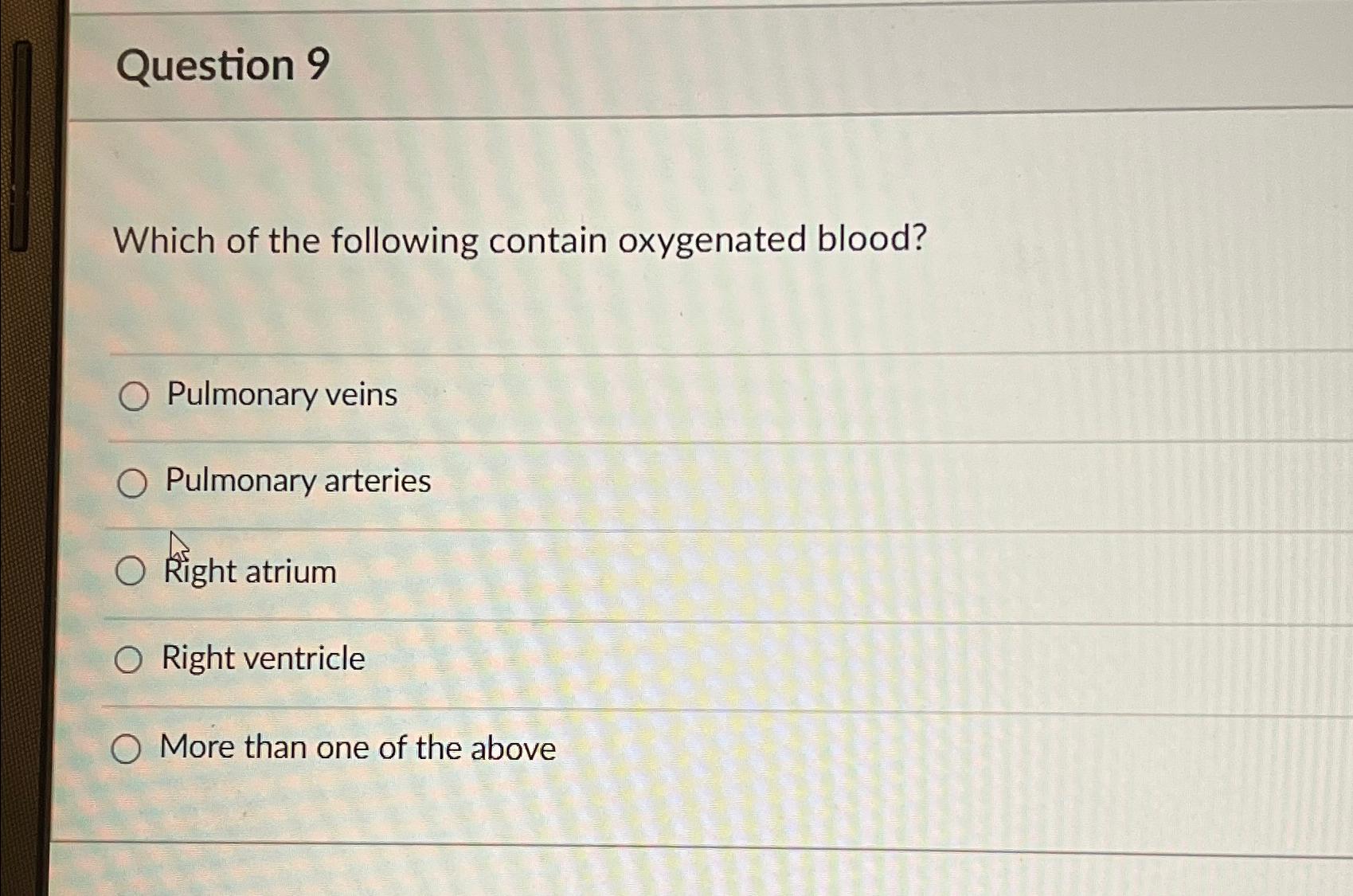 Solved Question 9Which Of The Following Contain Oxygenated | Chegg.com