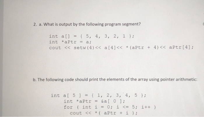 Solved 2. a. What is output by the following program | Chegg.com