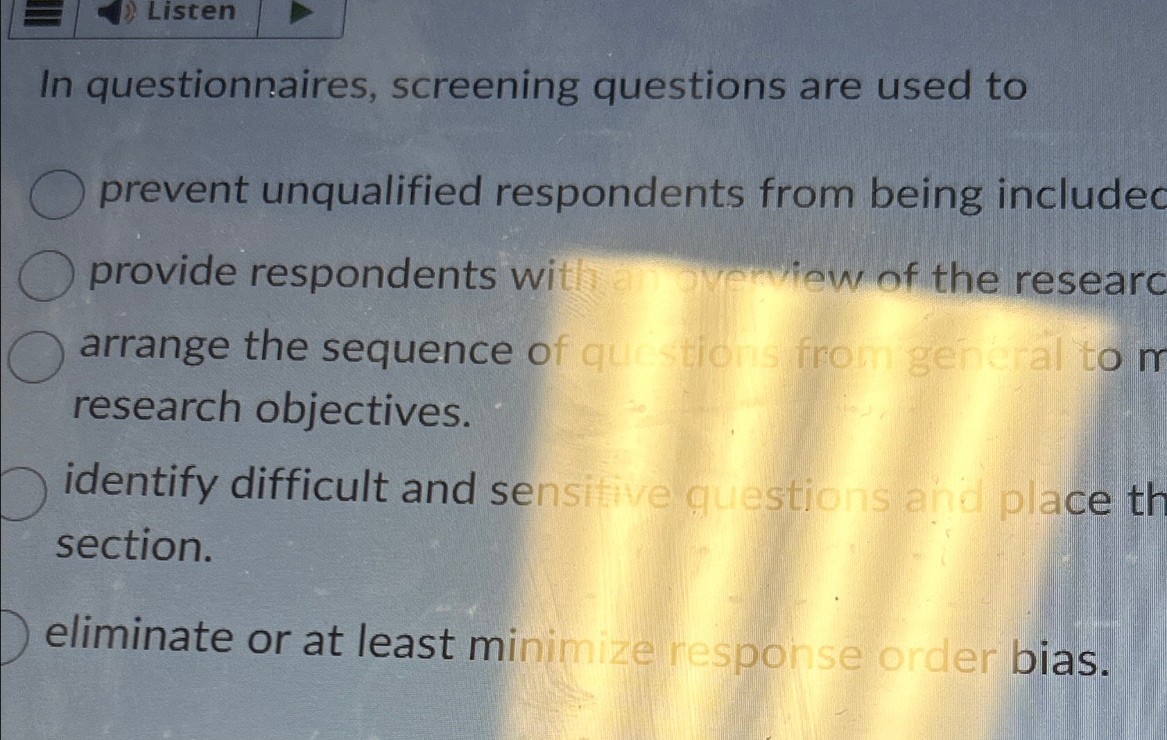 Solved In questionnaires, screening questions are used to | Chegg.com