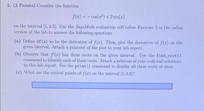 Solved 2. (3 Points) Consider the function $(x) = - cos(x) + | Chegg.com