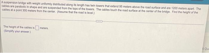 Solved A suspension bridge with weight uniformly distributed | Chegg.com