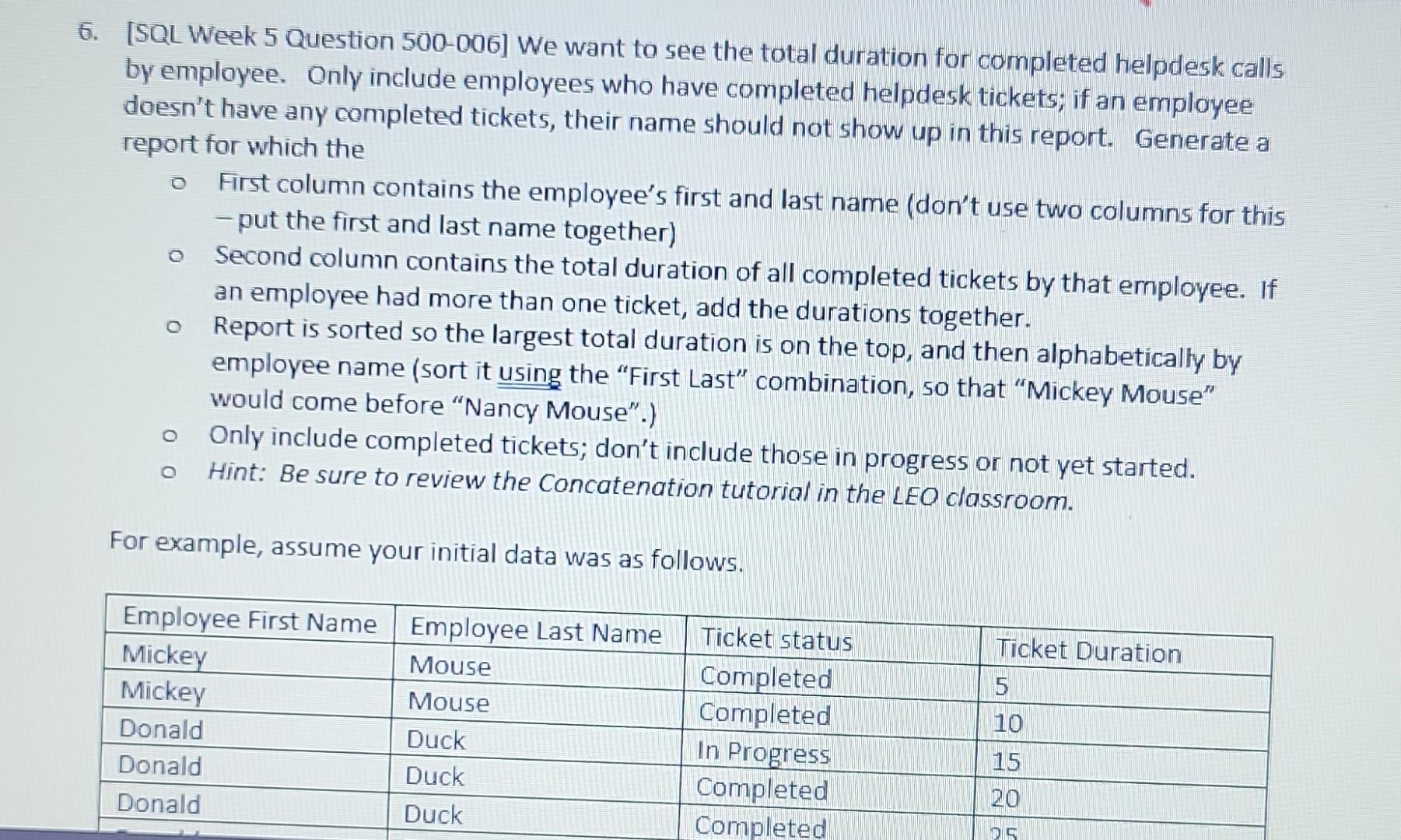 Solved 6. [SQL Week 5 Question 500-006] We want to see the | Chegg.com