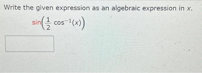 Solved Write the given expression as an algebraic expression | Chegg.com