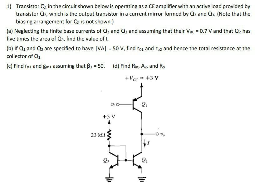 Solved 1) Transistor Q1 in the circuit shown below is | Chegg.com