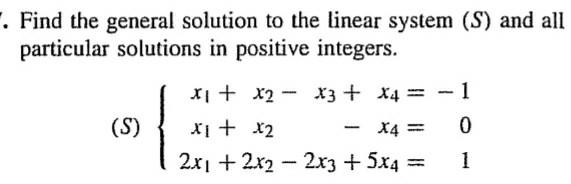 Solved . Find the general solution to the linear system (S) | Chegg.com