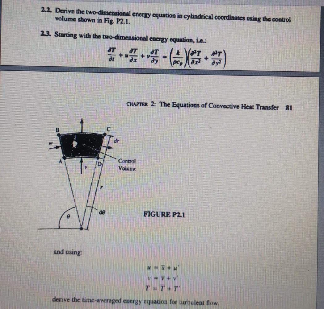 Solved 22. Derive the two-dimensional energy equation in | Chegg.com