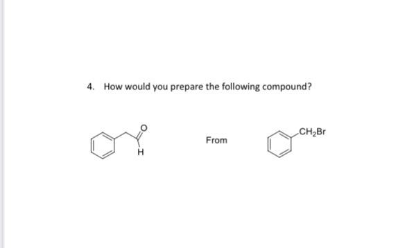 Solved 4 How Would You Prepare The Following Compound Chegg Solved 4 How Would You Prepare The Following Compound Chegg