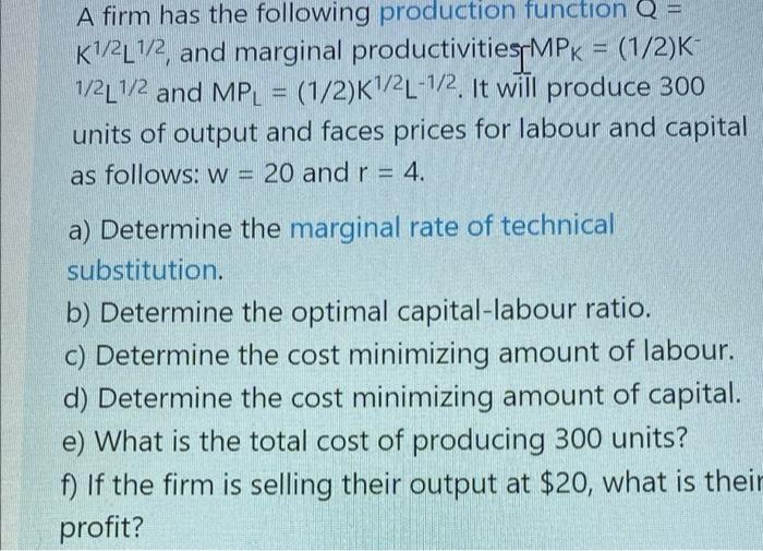 Solved A firm has the following production function Q = | Chegg.com