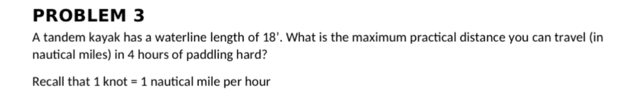 Solved PROBLEM 3A tandem kayak has a waterline length of | Chegg.com