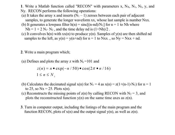 1. Write a Matlab function called 