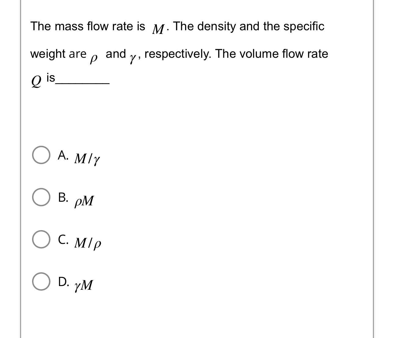 Solved The mass flow rate is M. ﻿The density and the