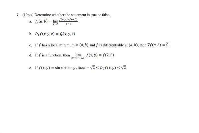 Solved 7. (10pts) Determine whether the statement is true or | Chegg.com