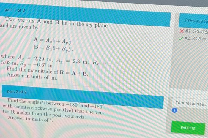 Solved Two vectors A and B lie in the xy plane and are given | Chegg.com