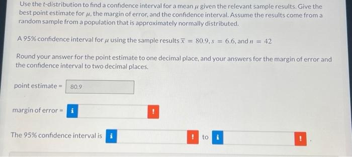 Solved Use the t-distribution to find a confidence interval | Chegg.com