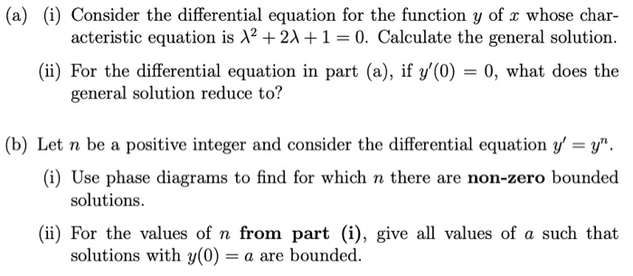 Solved (a) (i) Consider the differential equation for the | Chegg.com