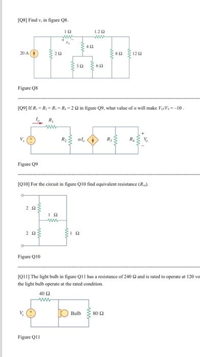 Solved [Q8] Find V, In Figure Q8. Figure Q8 [Q9] If | Chegg.com