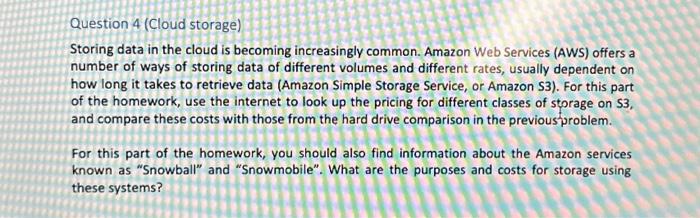 Solved Question 4 (Cloud storage) Storing data in the cloud | Chegg.com