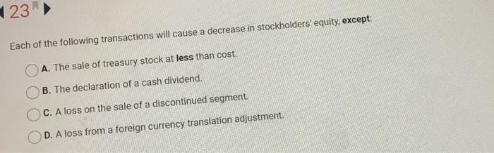 Solved 123 Each of the following transactions will cause a | Chegg.com