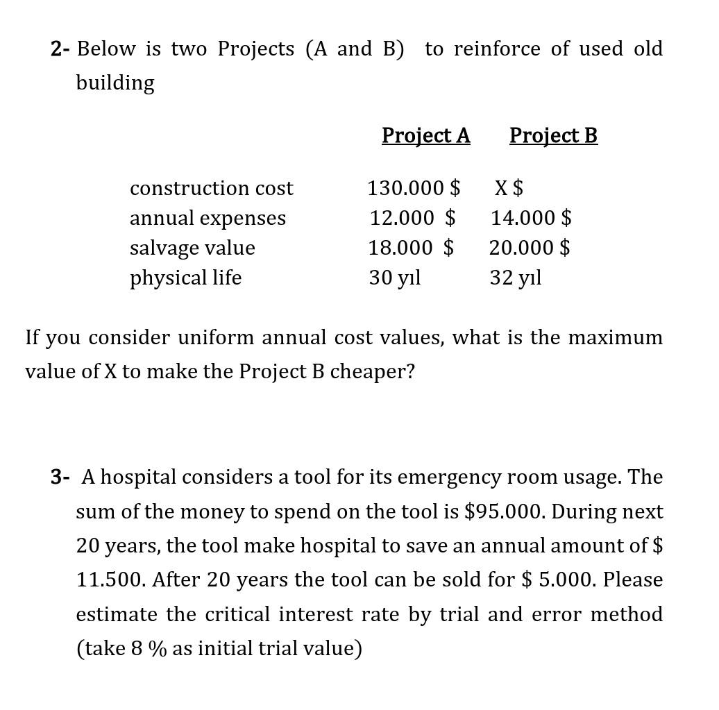 Solved 2- Below Is Two Projects (A And B) To Reinforce Of | Chegg.com