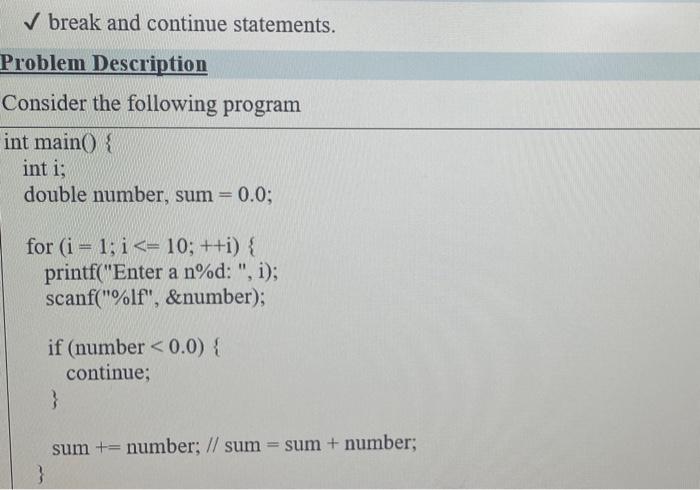 Solved break and continue statements. Problem Description | Chegg.com