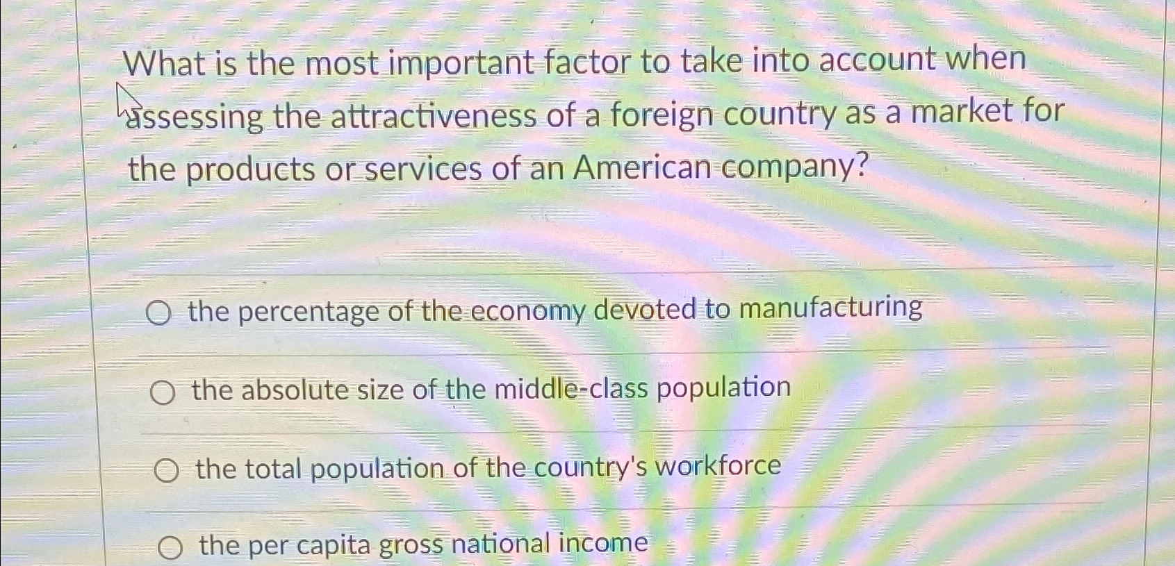 Solved What is the most important factor to take into | Chegg.com