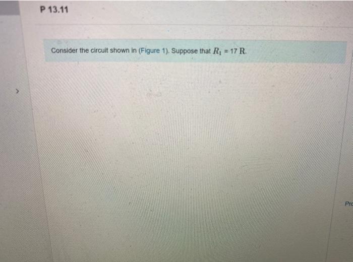 Solved P 13.11 Consider the circuit shown in (Figure 1). | Chegg.com