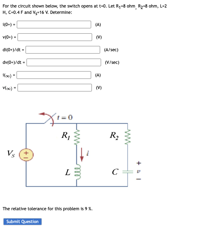 Solved For the circuit shown below, the switch opens at t=0. | Chegg.com