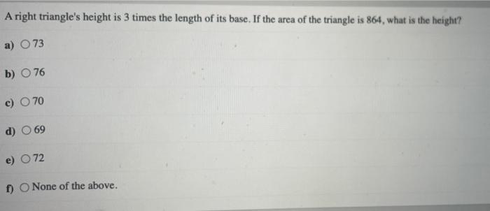 Solved A right triangle's height is 3 times the length of | Chegg.com