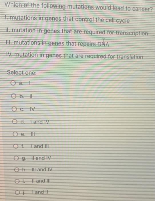 Solved Which of the following mutations would lead to | Chegg.com
