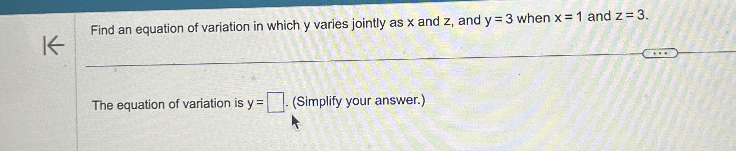 Solved Find an equation of variation in which y varies | Chegg.com