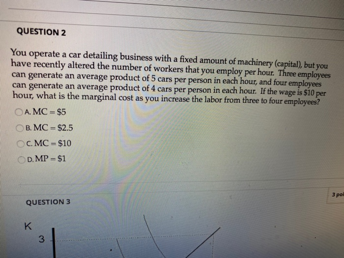 Solved QUESTION 2 You operate a car detailing business with