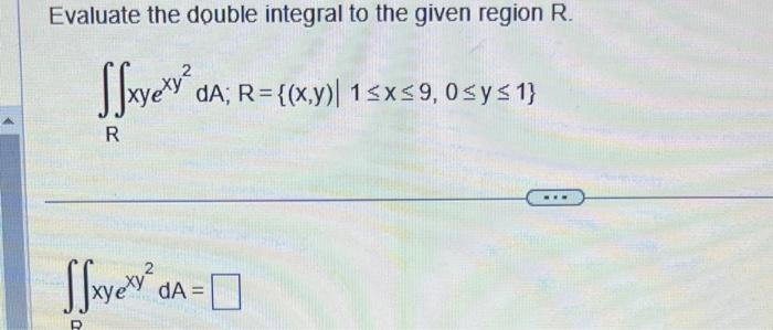 Solved Evaluate the double integral to the given region R. | Chegg.com