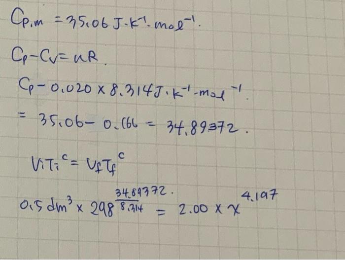 Solved Calculate The Final Temperature, The Work Done, And | Chegg.com