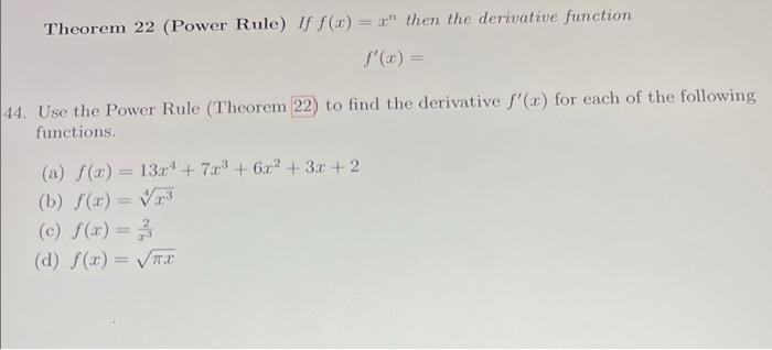 Solved Theorem 22 (Power Rule) if f(x) = ?