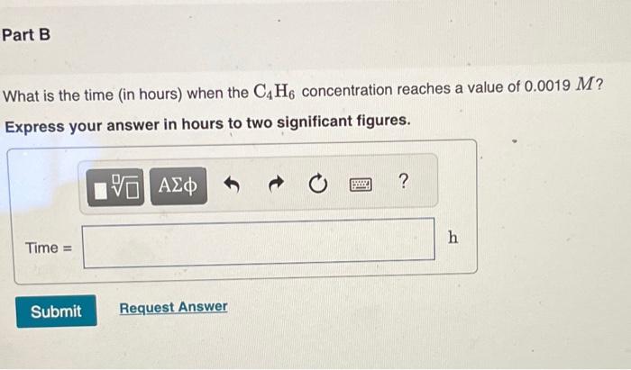 Solved Butadiene (C4H6) Reacts With Itself To Form A Dimer | Chegg.com