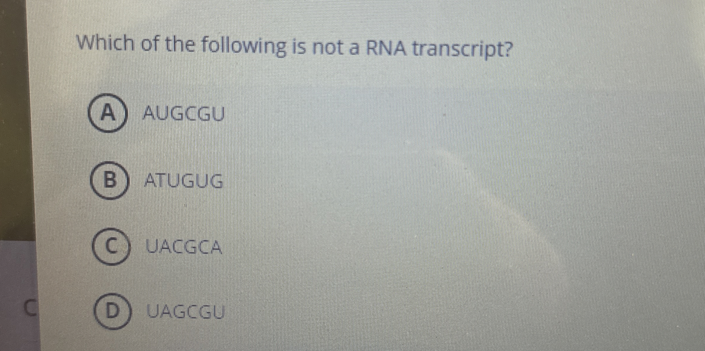 Solved Which of the following is not a RNA | Chegg.com