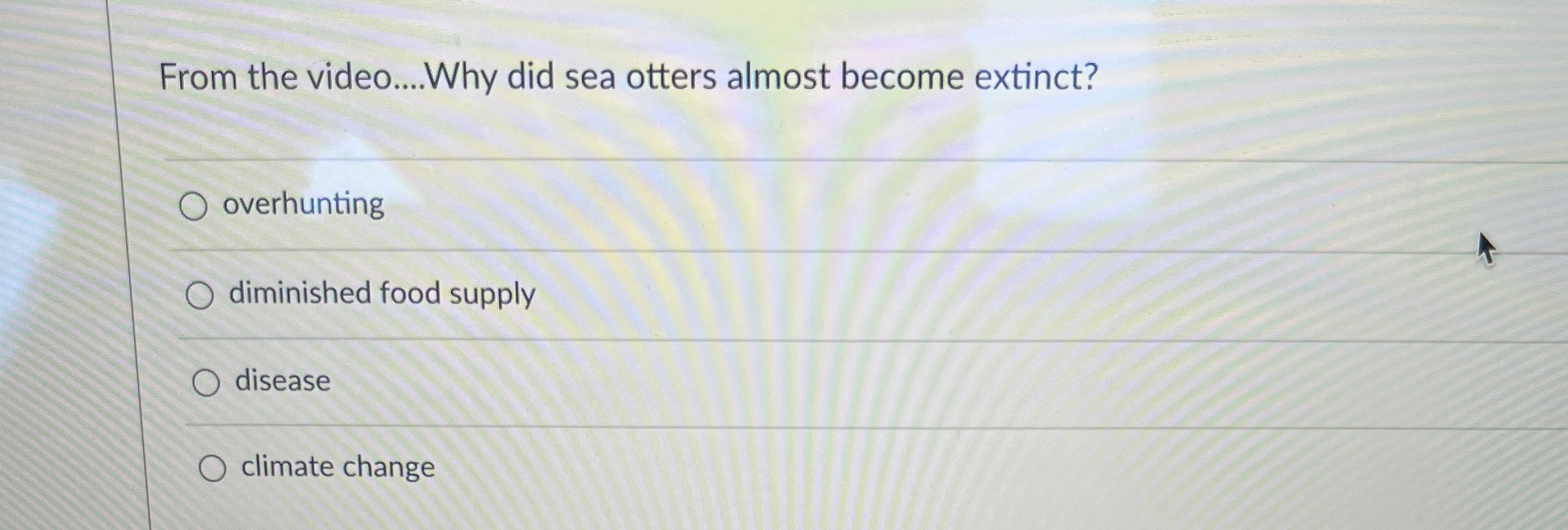 Solved From the video....Why did sea otters almost become | Chegg.com