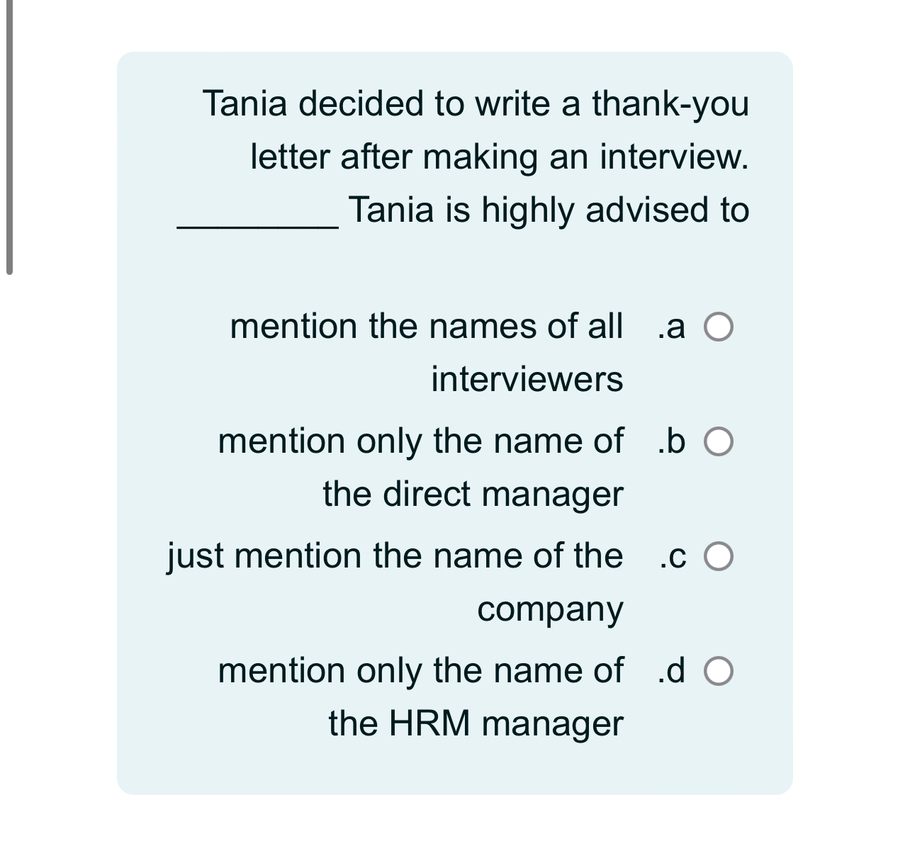 Solved Tania decided to write a thank-you letter after | Chegg.com