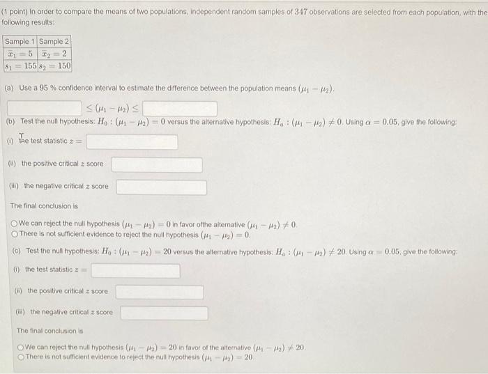 Solved (1 point) in order to compare the means of two | Chegg.com