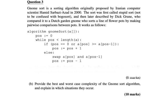 Solved Question 3 Gnome sort is a sorting algorithm | Chegg.com